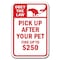 Signmission 18 in Height, 0.12 in Width, Aluminum, 12" x 18", A-1218 Pet-Animal - ObeyLaw250 A-1218 Pet-Animal - ObeyLaw250 - alternate 1